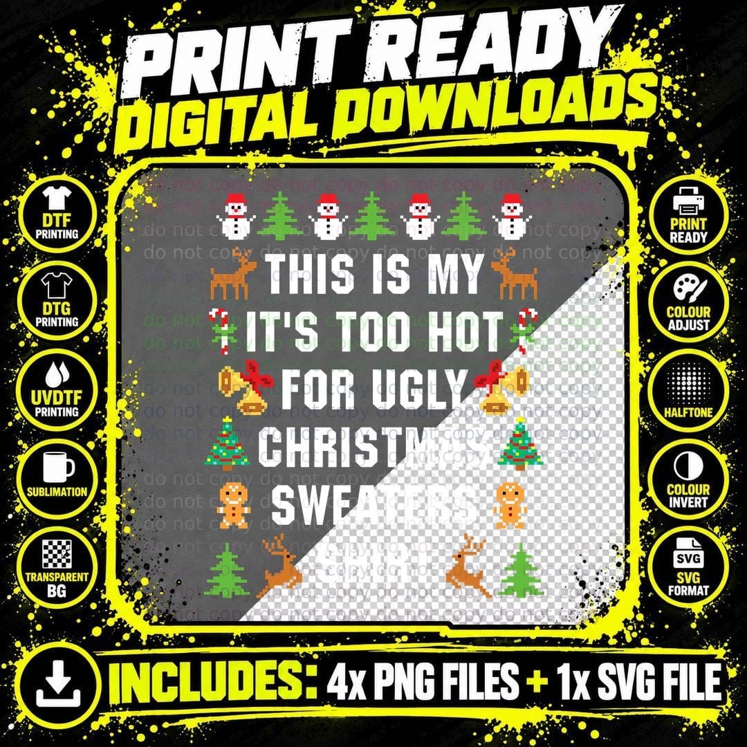 This Is My It's Too Hot for Ugly Christmas Sweaters Png SVG Digital Bundle