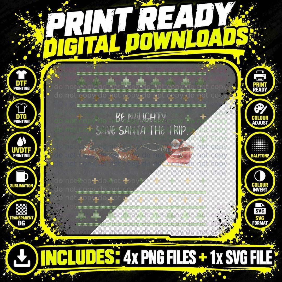 Be Naughty Save Santa the Trip Ugly Christmas Sweater Png SVG Digital Bundle