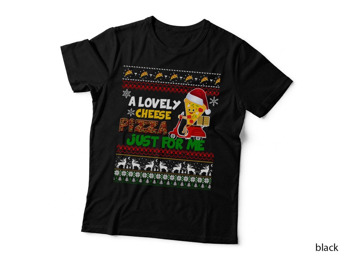 Cheese Pizza Just for Me, Ugly Sweater Style, Christmas Gift Idea T-Shirt