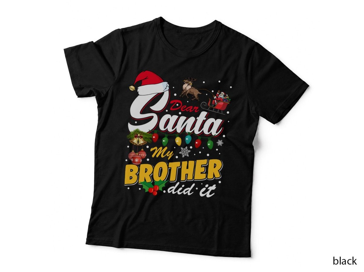 Dear Santa My Brother T-Shirt, Christmas Holiday, Family Fun Print