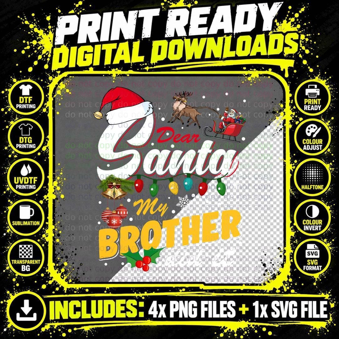 Dear Santa My Brother T-Shirt, Christmas Holiday Png SVG Digital Bundle