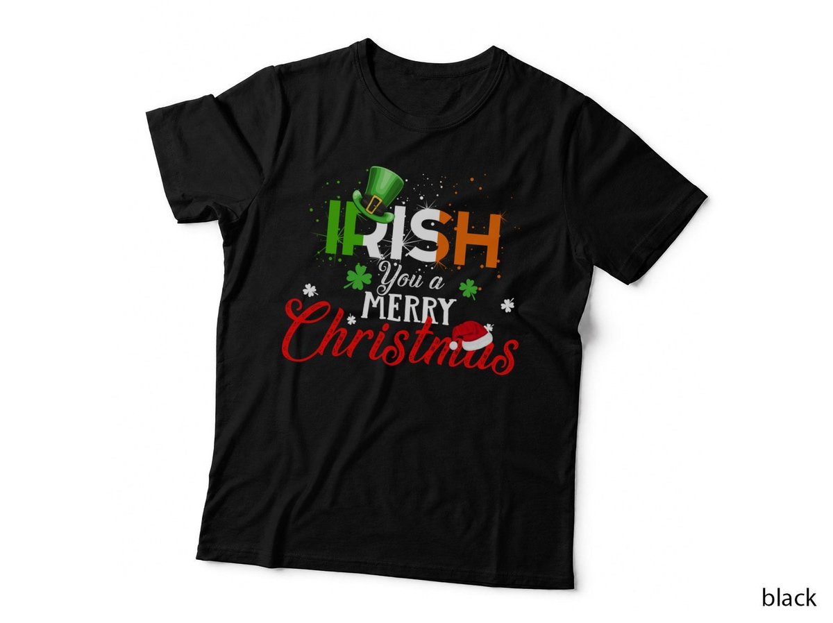 Irish Christmas T-Shirt, Festive Holiday Print, Holiday Gift Idea