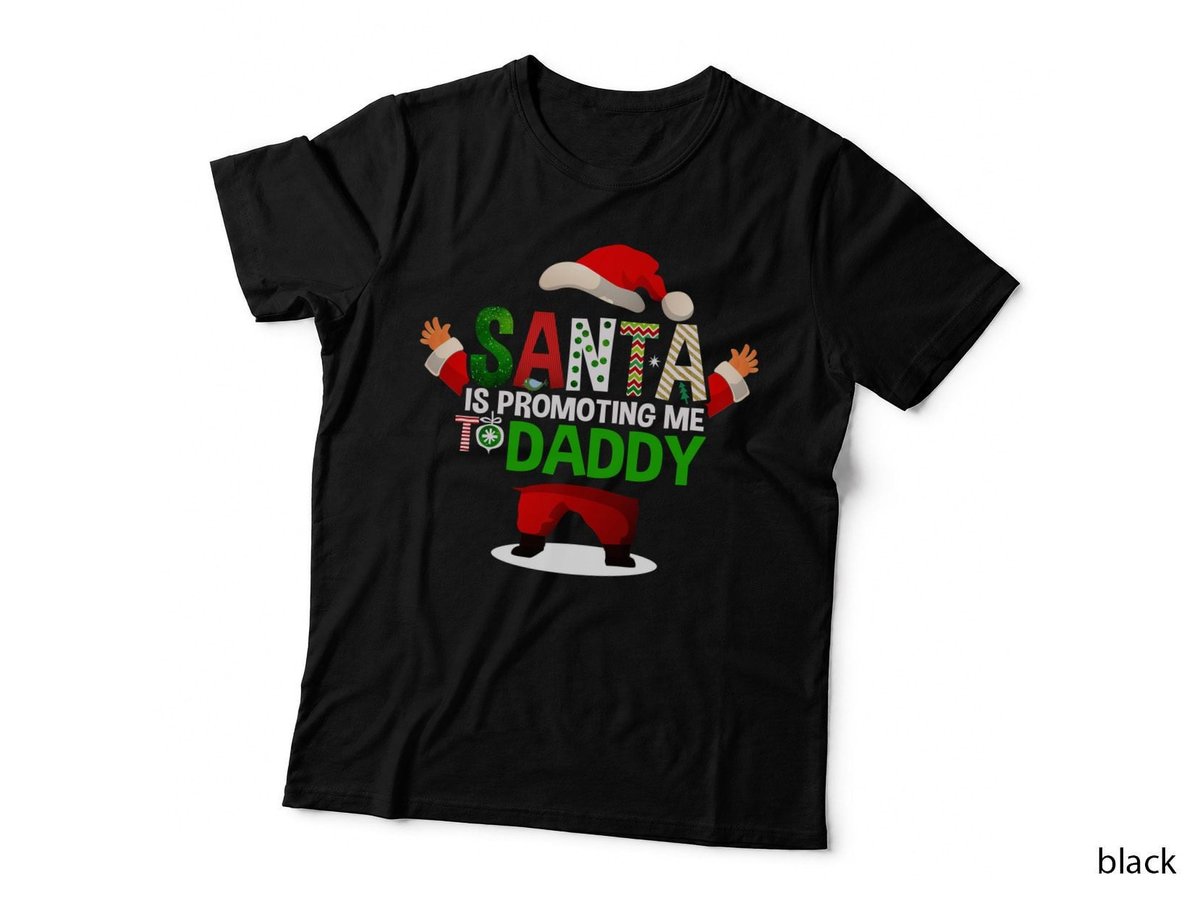 Santa Is Promoting Me to Daddy T-Shirt, Christmas Holiday, Dad to Be Apparel