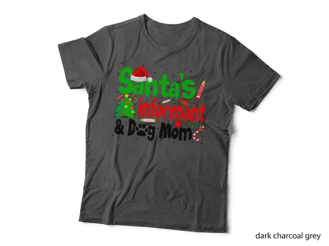 Santa's Informant T-Shirt, Christmas Holiday Theme, Pet Lover Apparel
