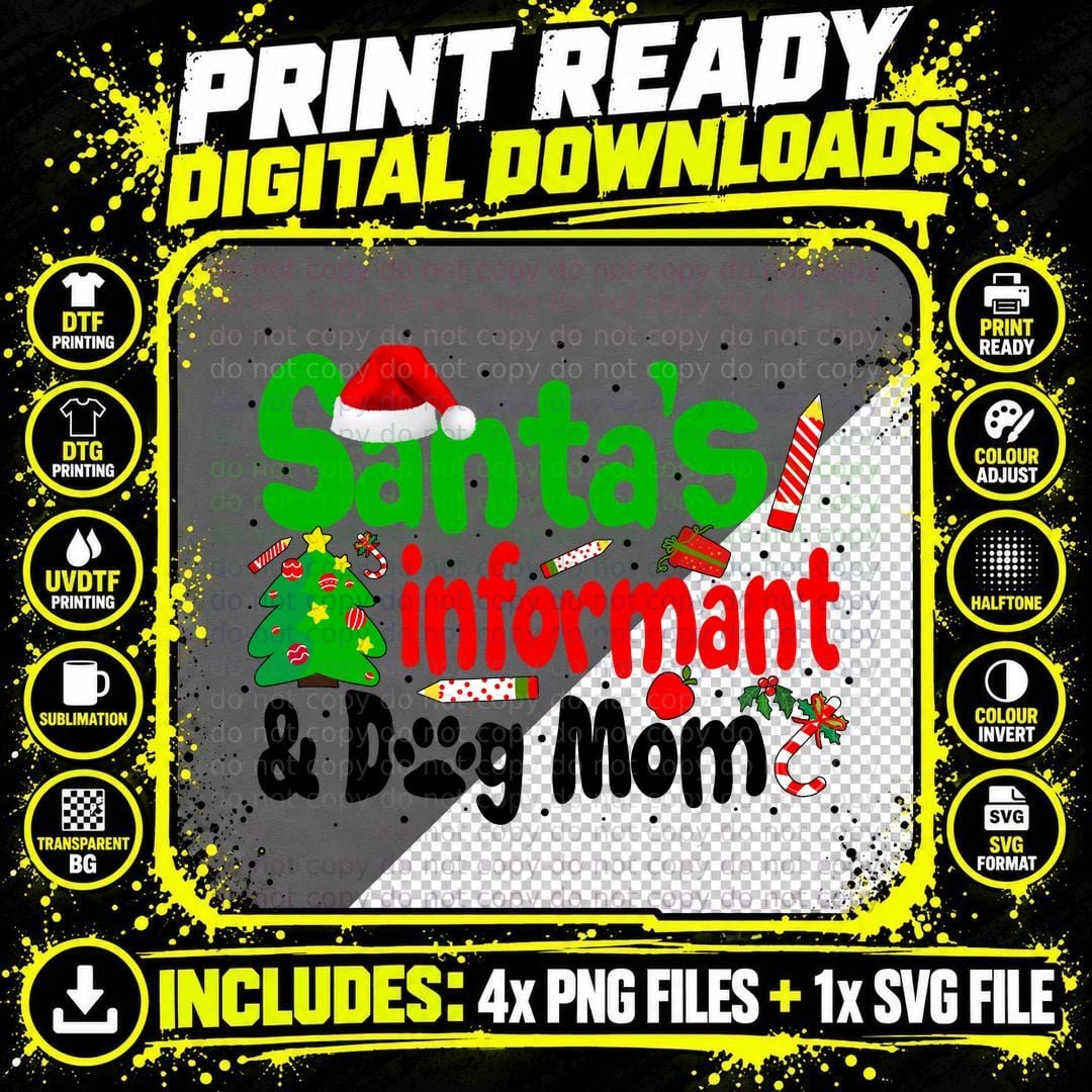 Santa's Informant T-Shirt, Christmas Holiday Theme Png SVG Digital Bundle
