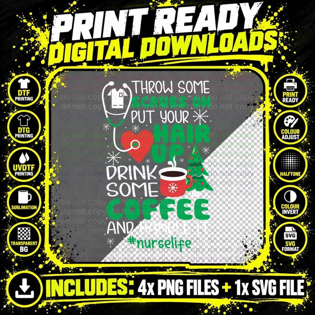 Scrubs on, Hair up, Coffee T-Shirt Png SVG Digital Bundle