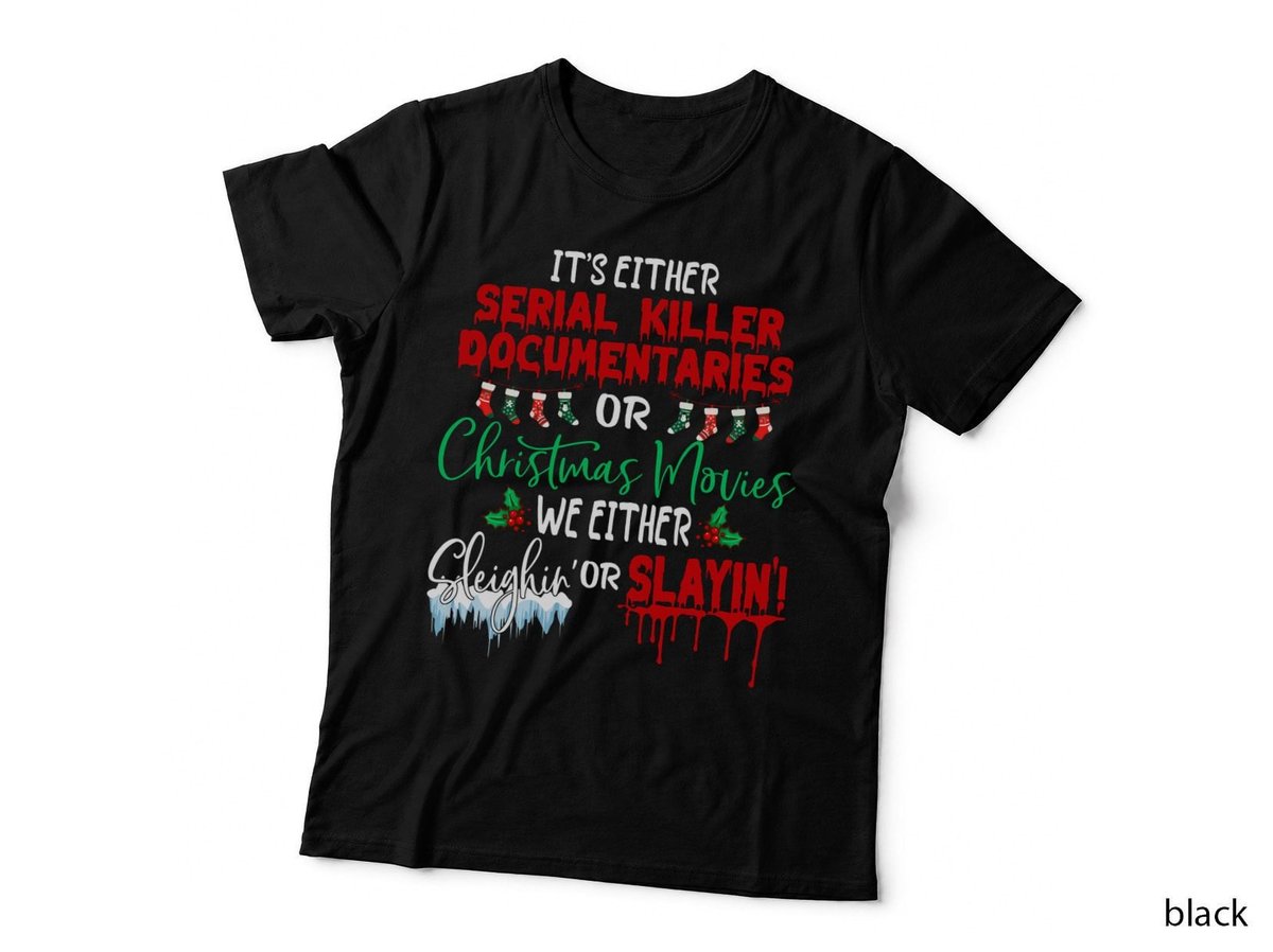 Serial Killer Documentaries Christmas Movies Sweatshirt T-Shirt