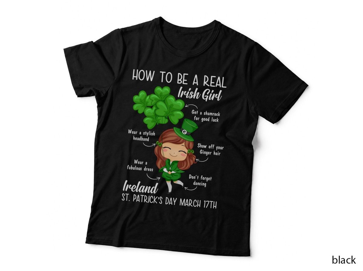 St Patricks Day Irish Girl T-Shirt, Irish Theme, Festive Irish Print