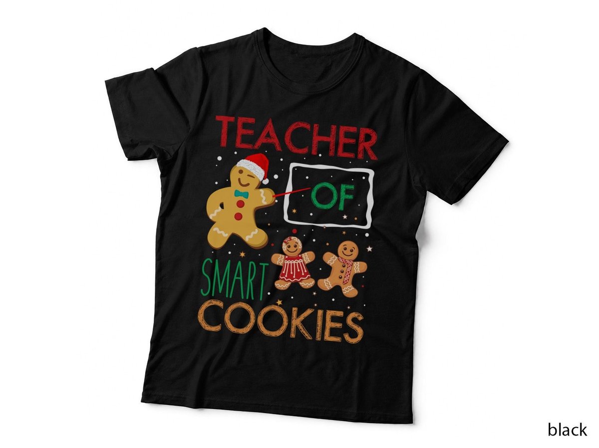 Teacher of Smart Cookies T-Shirt, Christmas Theme, Holiday Gift Idea