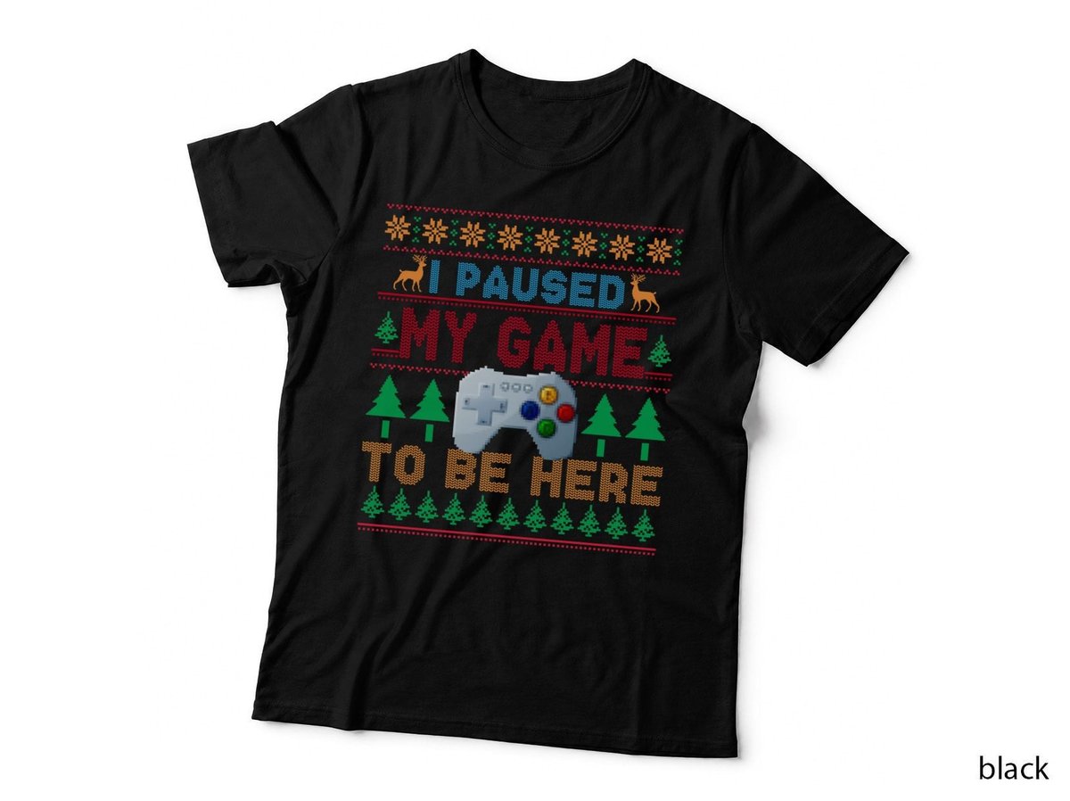 Ugly Sweater I Paused My Game T-Shirt, Christmas Holiday, Gamer Apparel