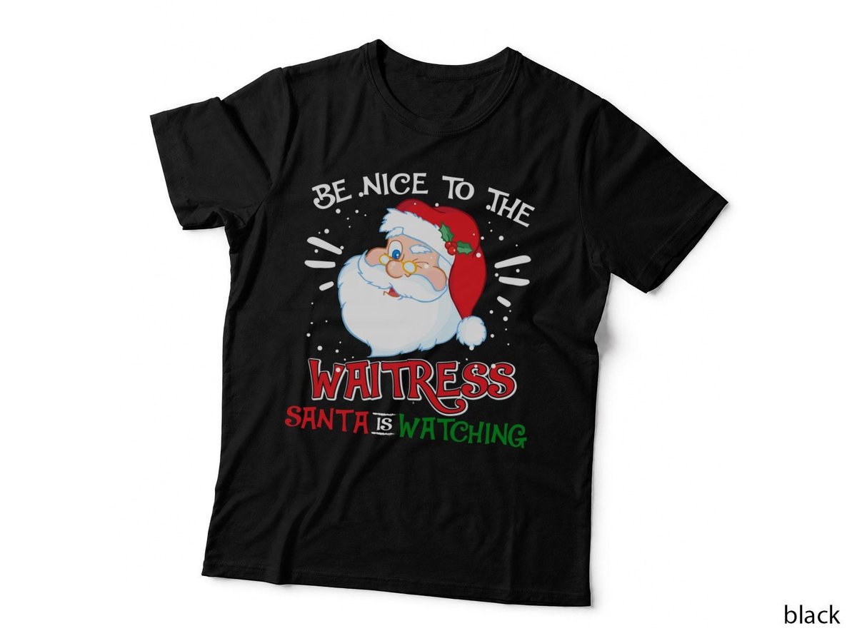 Waitress Santa Watching T-Shirt, Christmas Humor, Holiday Apparel
