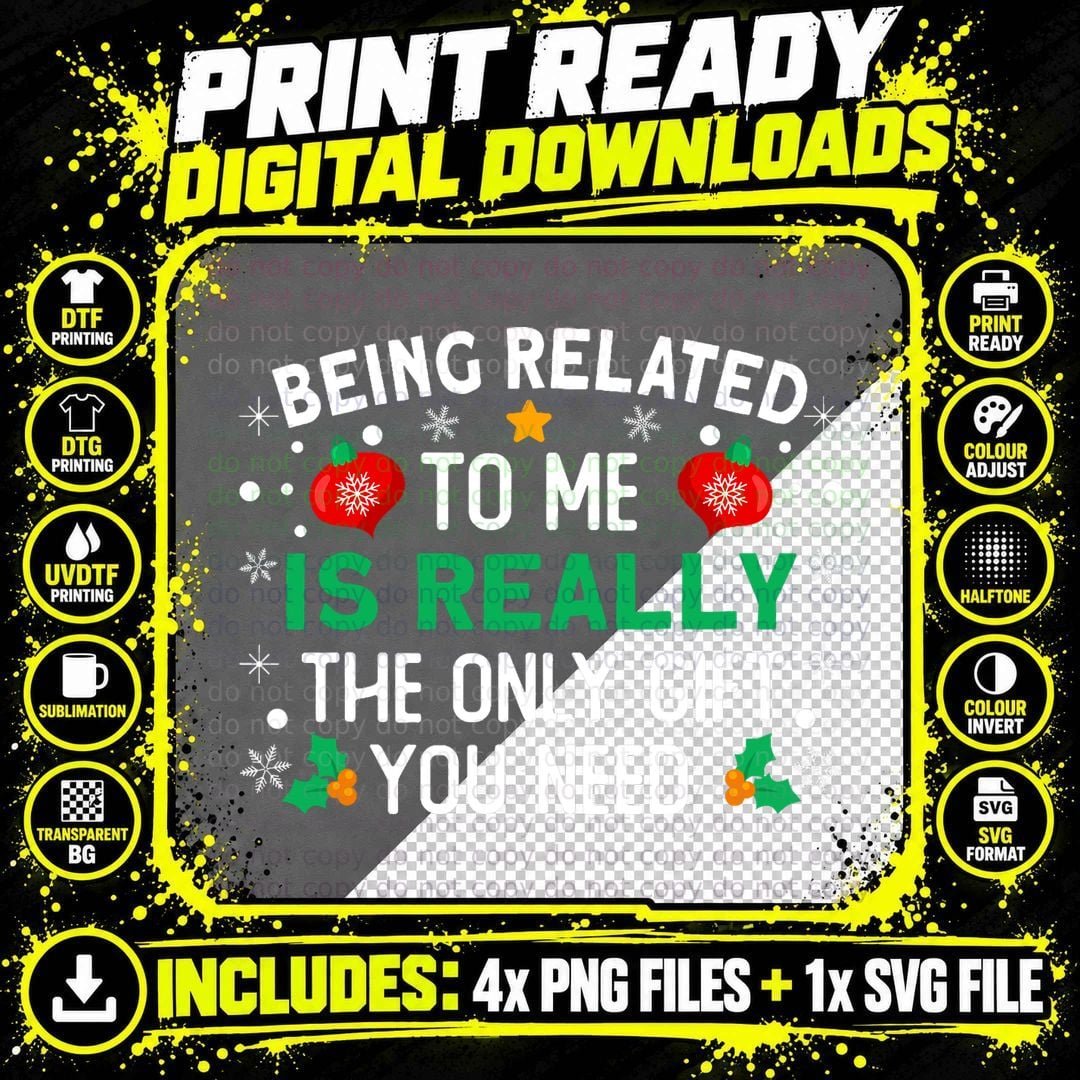 Being Related to Me Girls Kids Boys Funny Christmas Png SVG Digital Bundle
