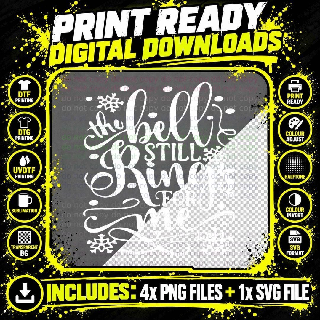 Bell Still Rings for Me Christmas T-Shirt Png SVG Digital Bundle