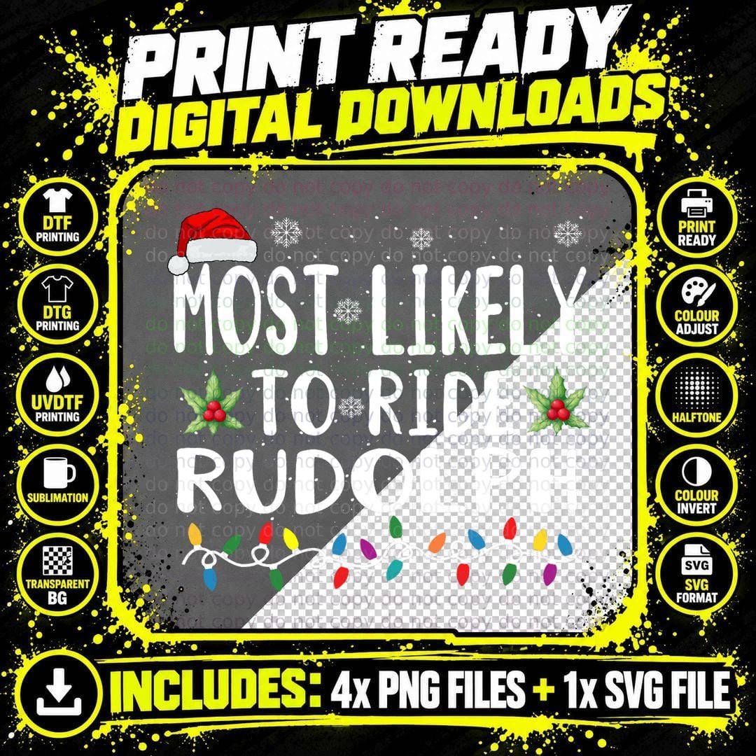 Christmas Most Likely Ride Rudolph T-Shirt Png SVG Digital Bundle