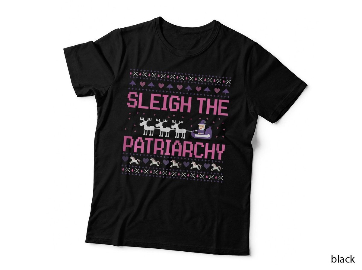 Feminist Sleigh the Patriarchy T-Shirt, Ugly Christmas Style