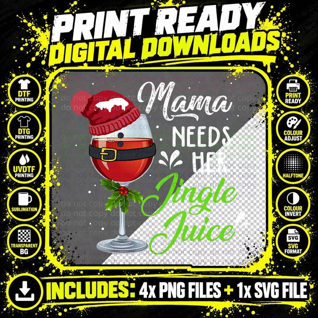 Mama Needs Her Jingle Juice T-Shirt Png SVG Digital Bundle