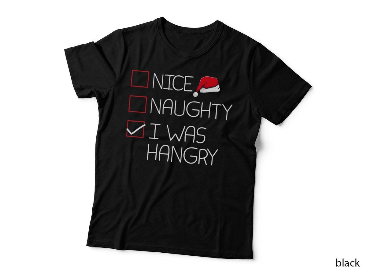 Nice Naughty Hangry Christmas T-Shirt, Funny Holiday Humor, X-Mas List Print