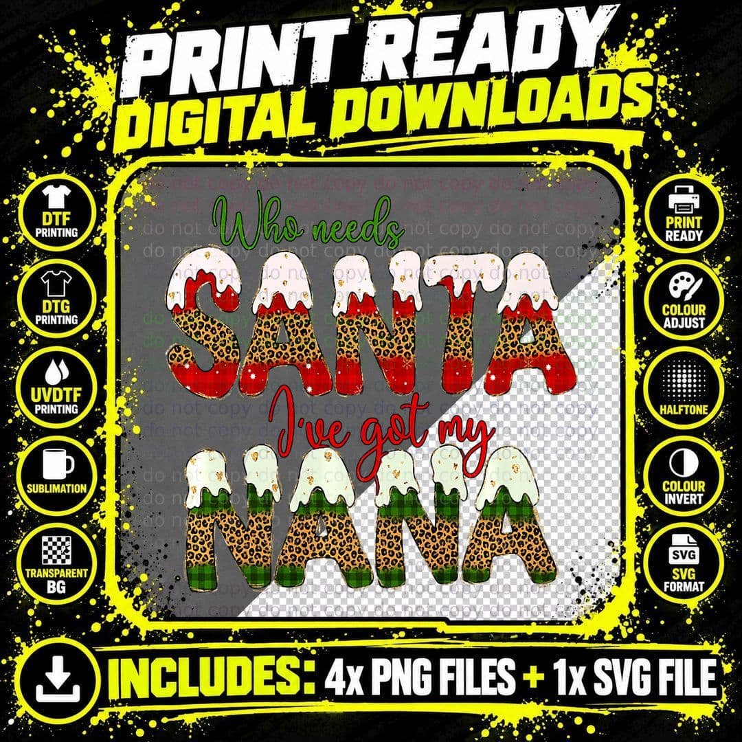 Who Needs Santa Nana T-Shirt, Christmas Quotes Png SVG Digital Bundle