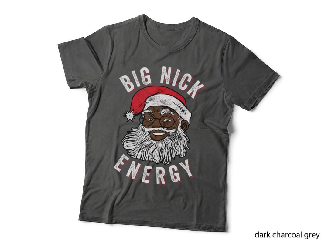 Big Nick Energy African American Santa T-Shirt, Christmas Holiday