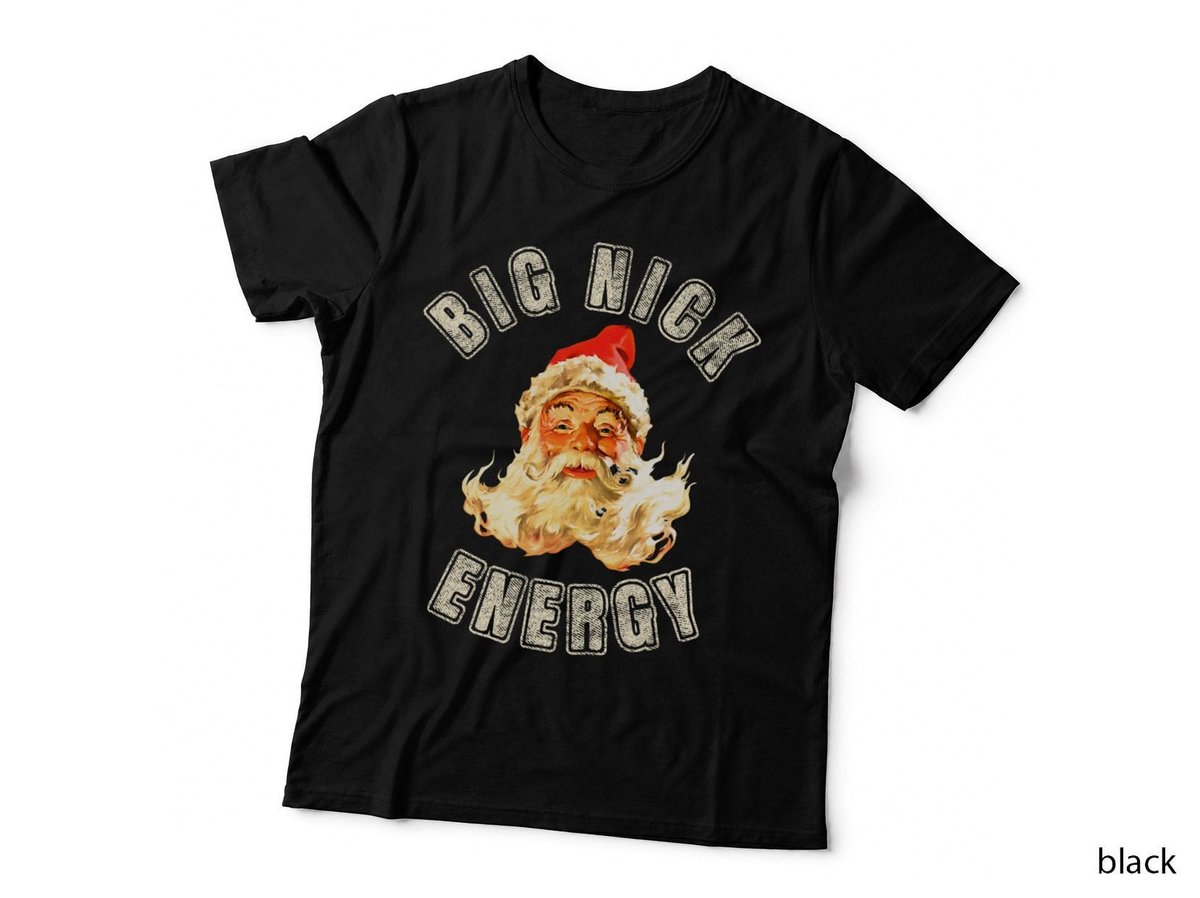 Big Nick Energy Santa T-Shirt, Christmas Holiday, Funny Xmas Print