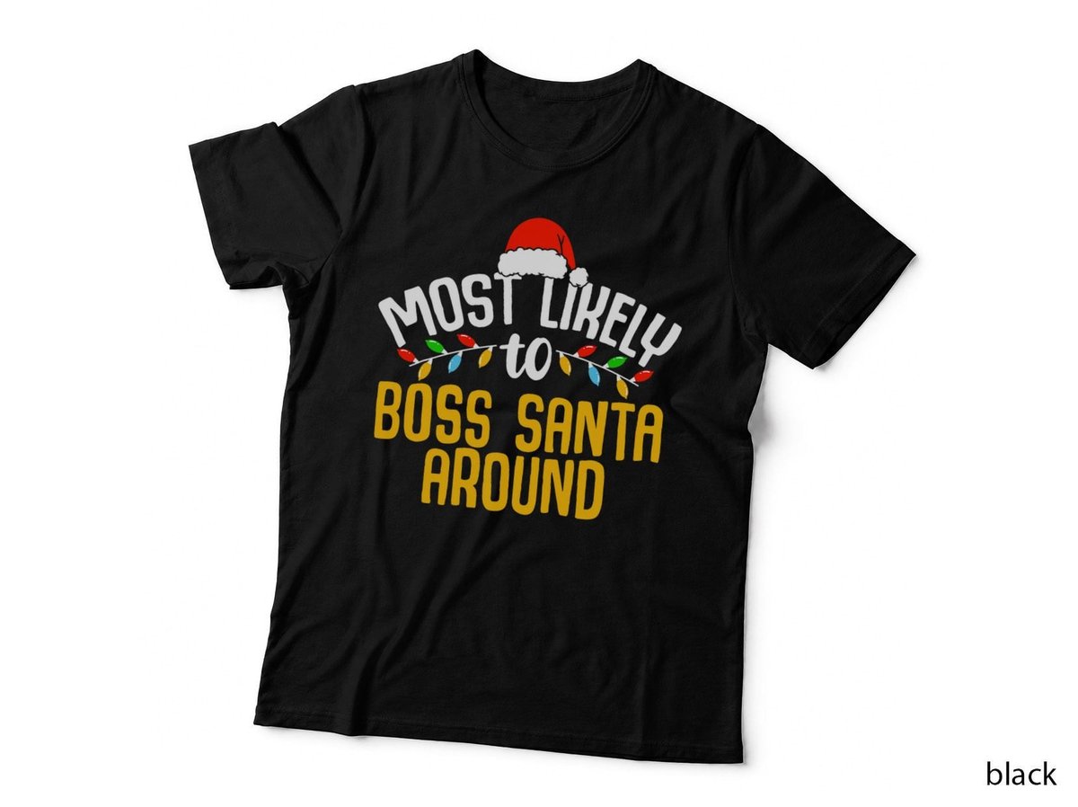 Boss Santa Around Christmas T-Shirt, Funny Family Holiday, White