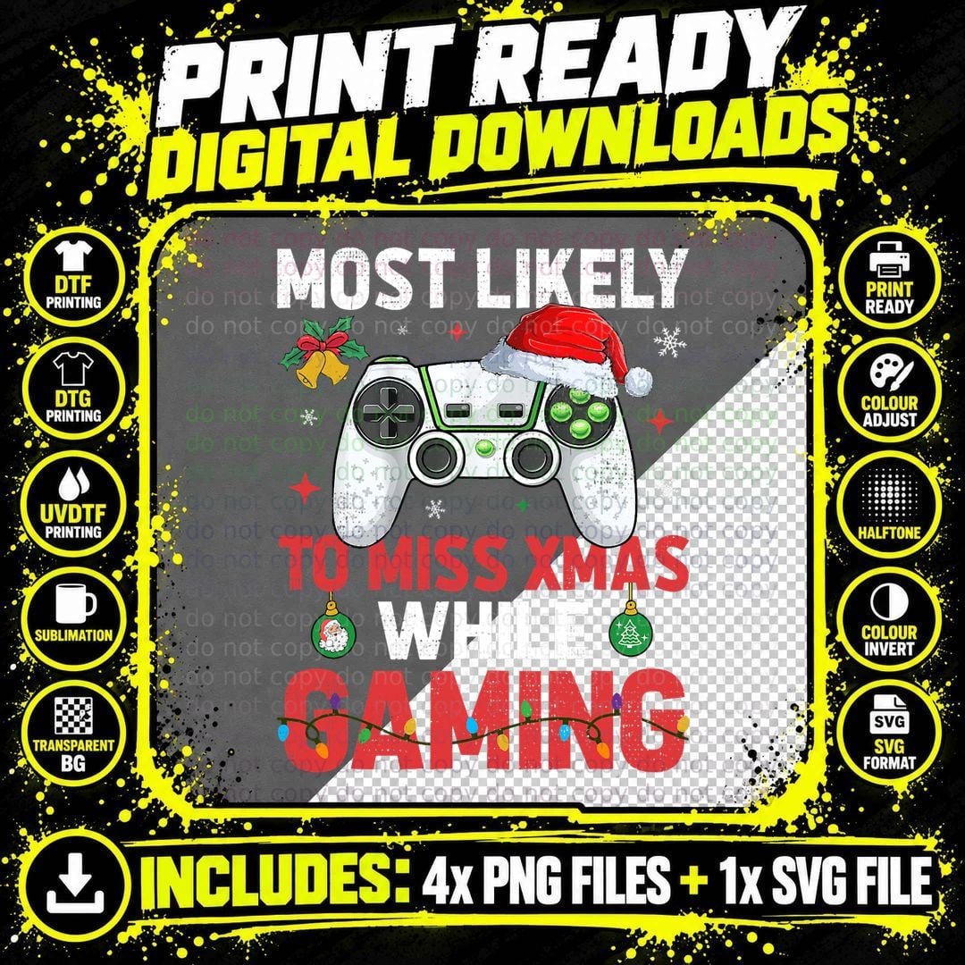 Christmas Most Likely to Miss Xmas While Gaming T-Shirt Png SVG Digital Bundle