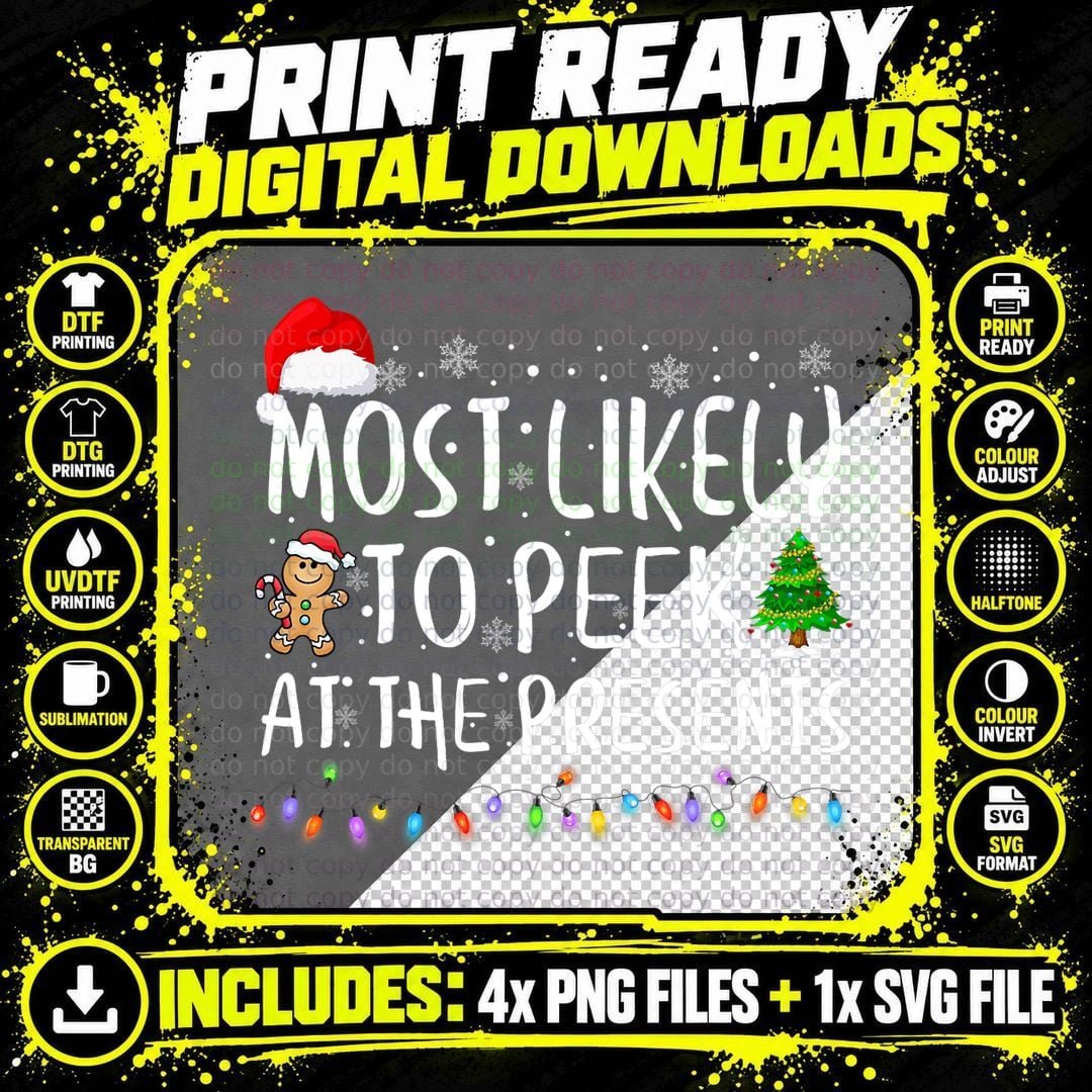 Christmas Most Likely to Peek at Presents T-Shirt Png SVG Digital Bundle