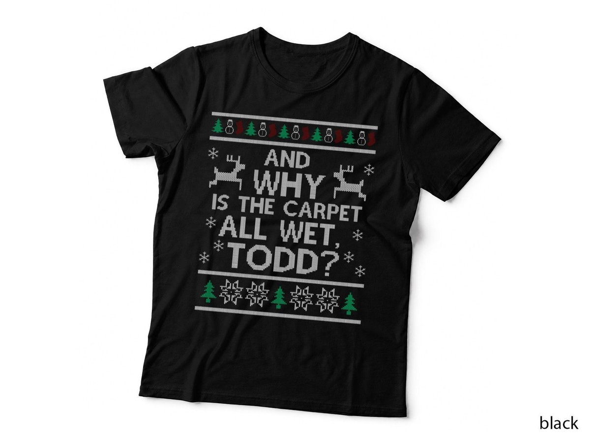 Christmas Movie Quote T-Shirt, Funny Sarcasm, Holiday Humor