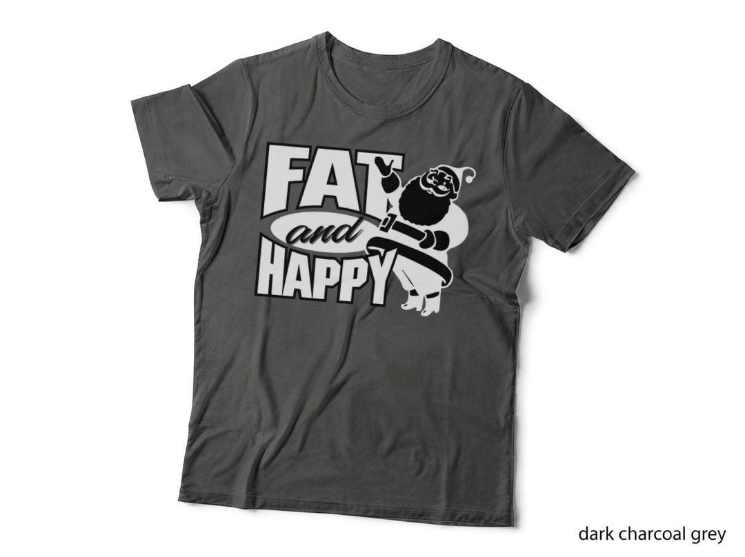Fat and Happy Christmas Funny Santa Hoodie, Xmas Present T-Shirt