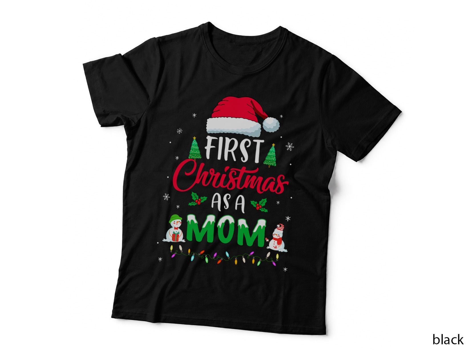 First Christmas as a Mom T-Shirt, Funny Holiday Design, New Mom Gift