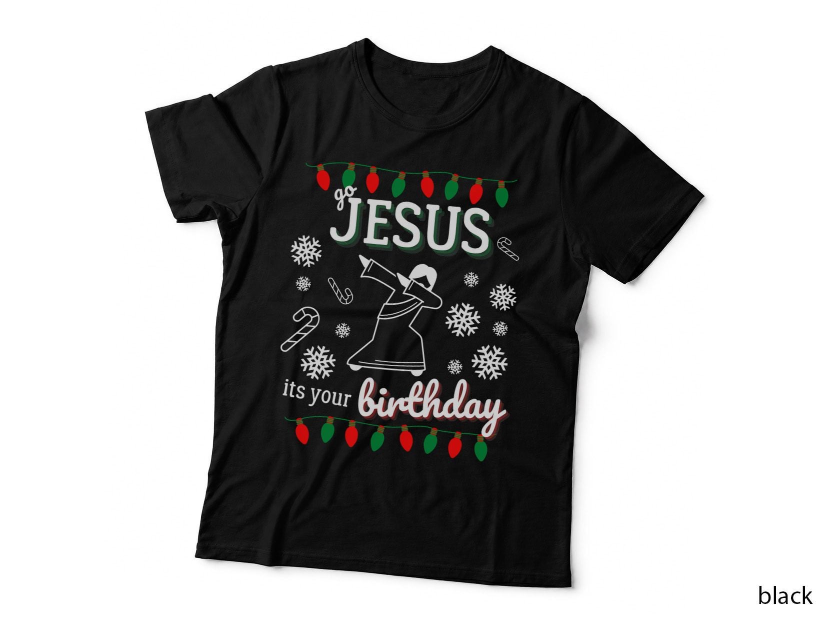 Go Jesus Its Your Birthday Dancing Xmas Christmas T-Shirt