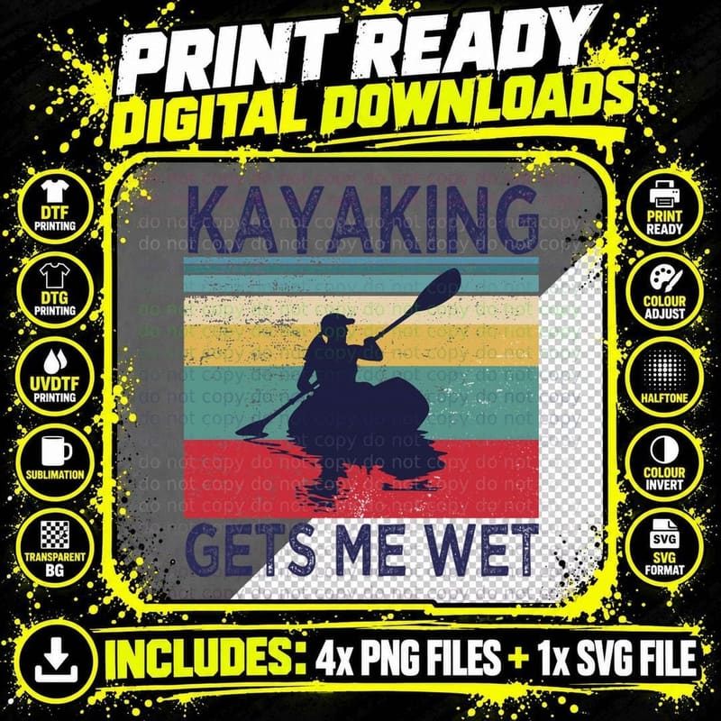 Kayaking Gets Me Wet Funny Kayak Christmas Birthday Gift Png SVG Digital Bundle