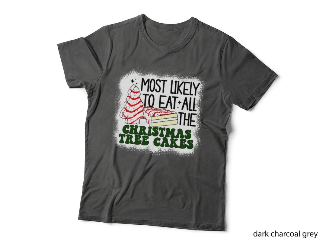 Most Likely to Eat All the Christmas Tree Cake Debbie Tree T-Shirt