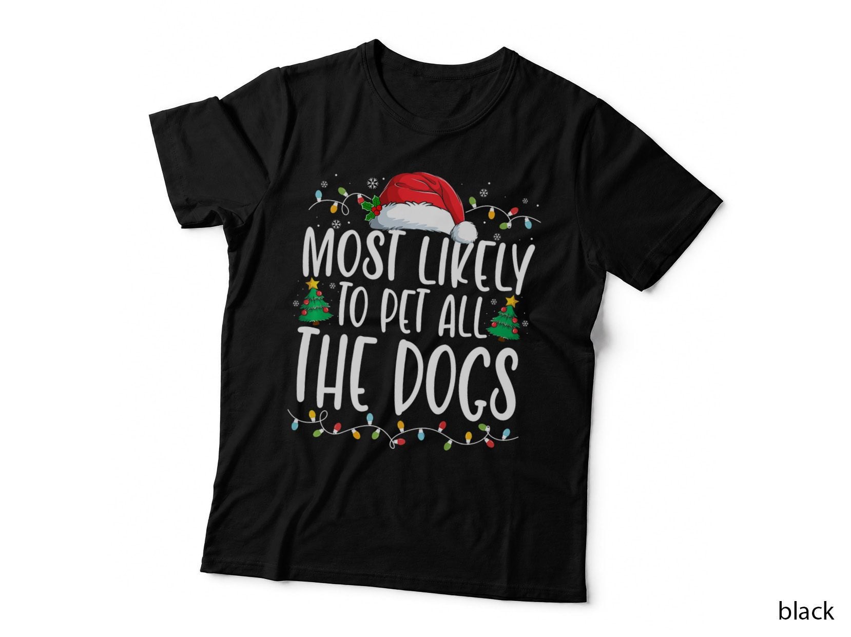 Most Likely to Pet All the Dogs Christmas T-Shirt, Funny Holiday Design
