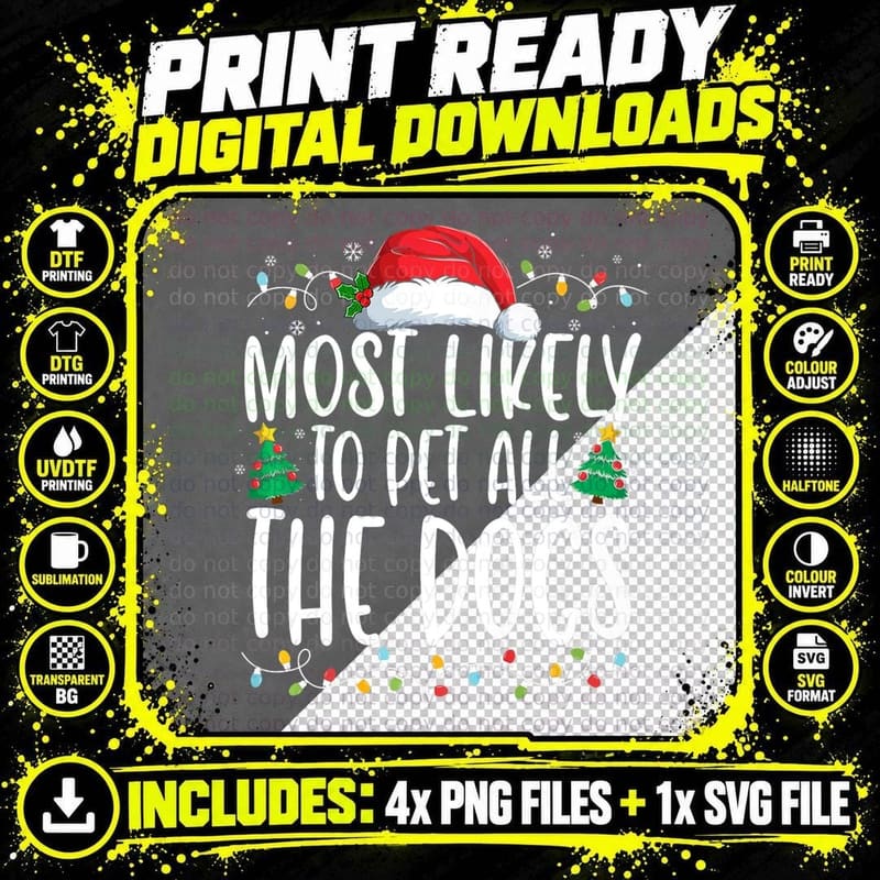 Most Likely to Pet All the Dogs Christmas T-Shirt Png SVG Digital Bundle