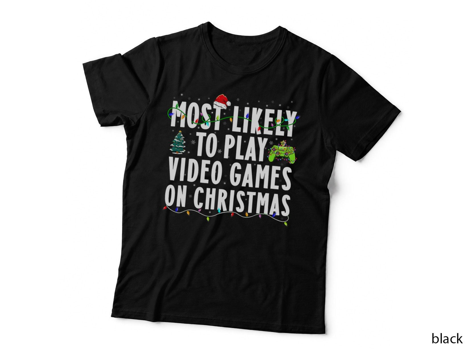 Most Likely to Play Video Games on Christmas Xmas Gaming T-Shirt