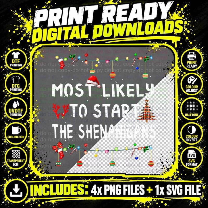 Most Likely to Start the Shenanigans Tee Png SVG Digital Bundle