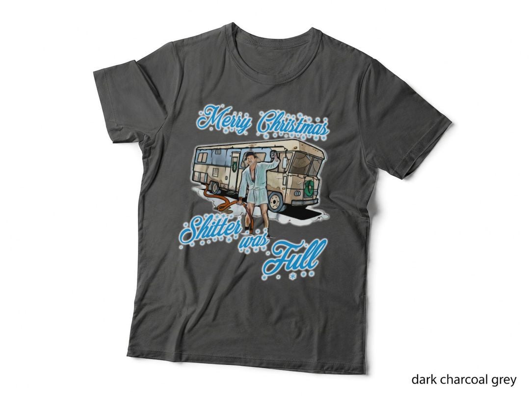 Shitter Was Full Christmas Vacation T-Shirt, Cousin Eddie, RV