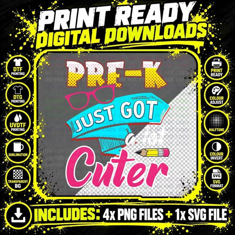 Pre K Just Got a Lot Cuter Shirt, Teacher Shirt Png SVG Digital Bundle