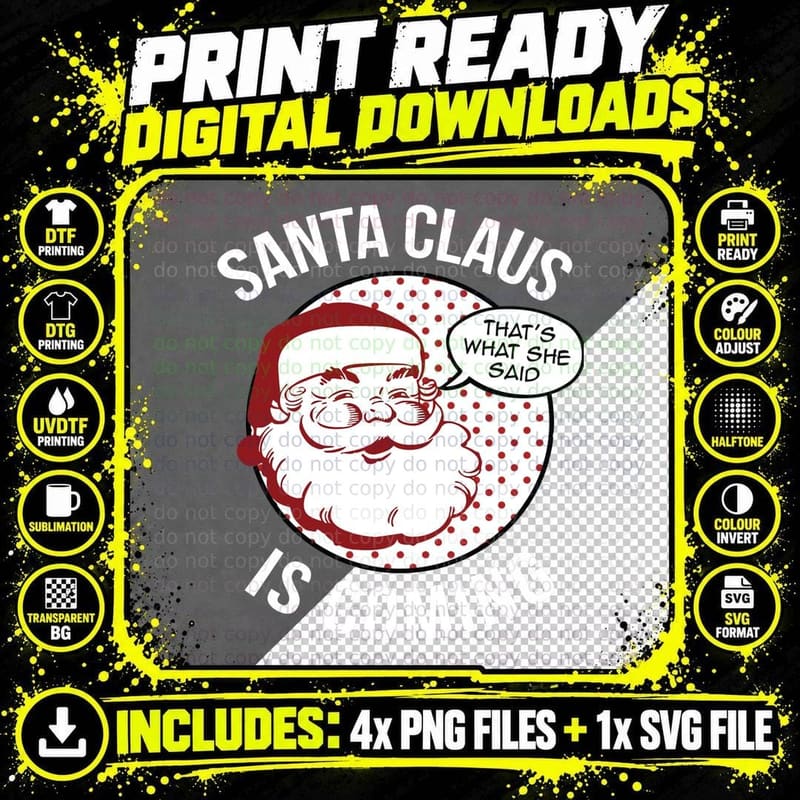 Santa Claus Is Coming That What She Said Christmas Png SVG Digital Bundle