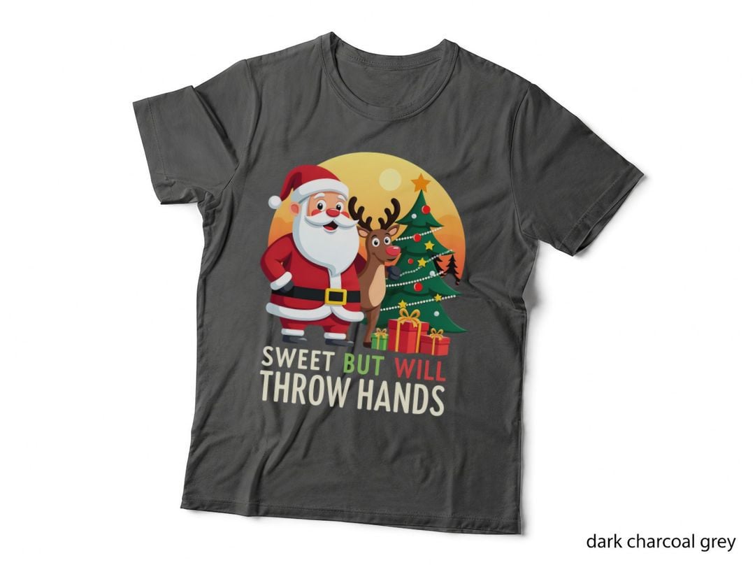 Sweet but Will Throw Hands Santa & Reindeer Christmas T-Shirt
