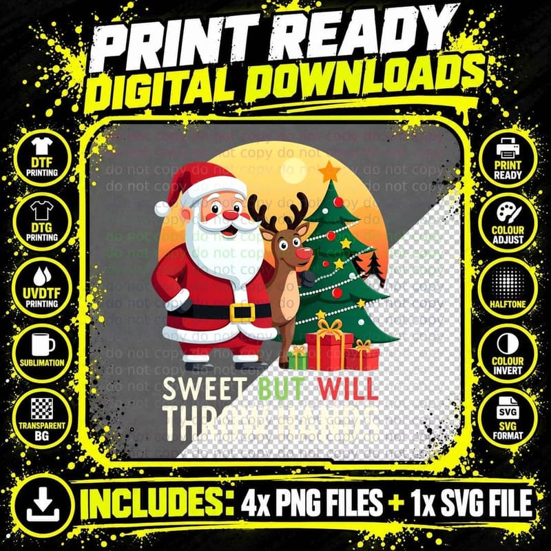 Sweet but Will Throw Hands Santa & Reindeer Christmas Png SVG Digital Bundle