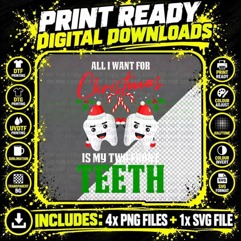 All I Want for Christmas Is My Two Front Teeth Dentist Png SVG Digital Bundle