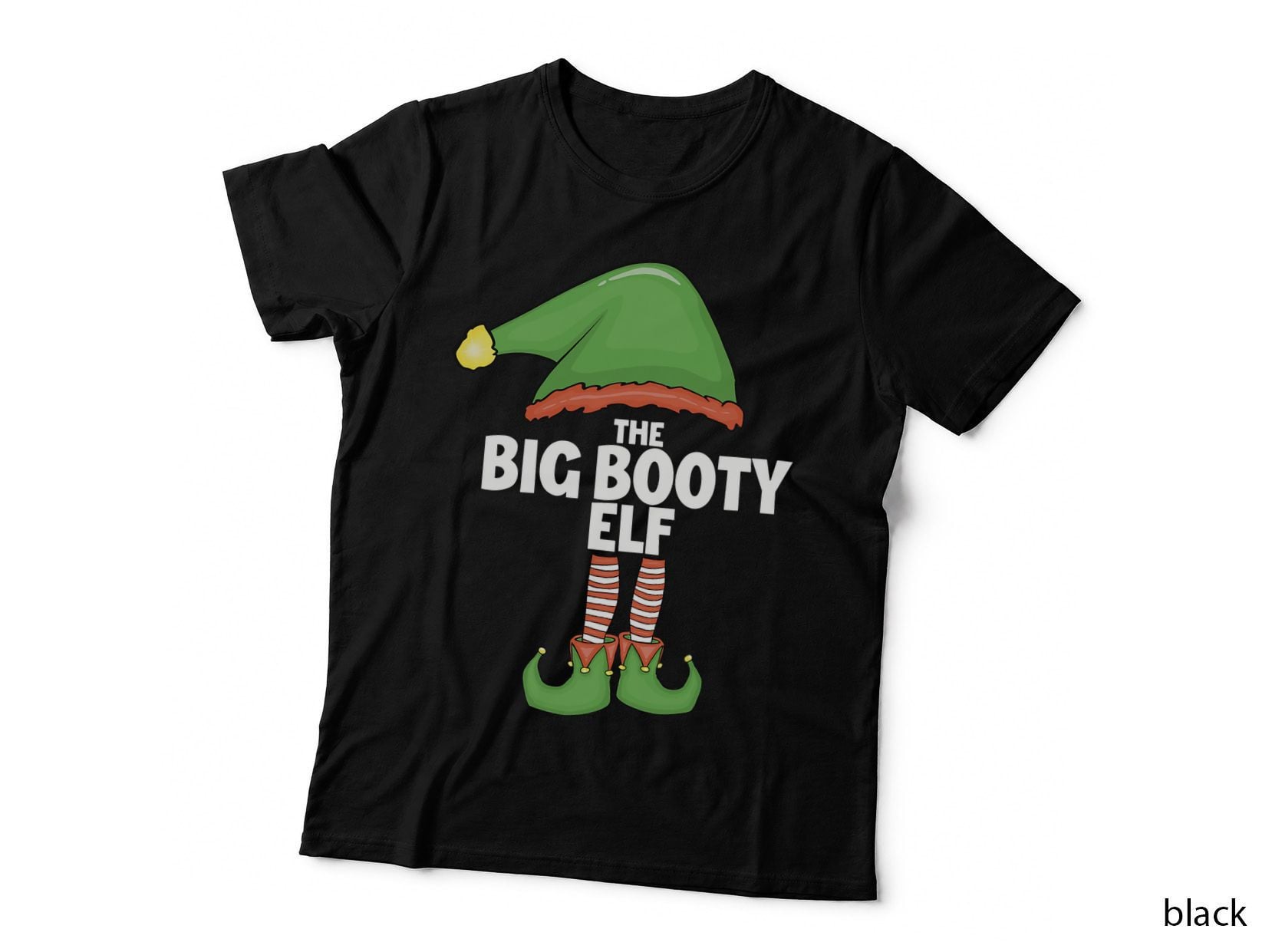 Big Booty Elf Tshirt Family Xmas Holiday Santa Christmas T-Shirt