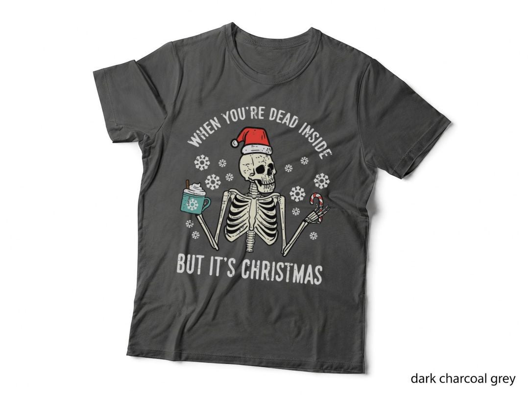 Dead Inside but Its Christmas Skeleton Coffee Xmas Women Men T-Shirt