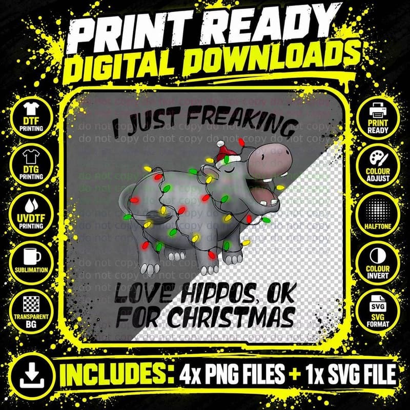 Funny I Just Freaking Love Hippos OK Christmas Hippo Png SVG Digital Bundle