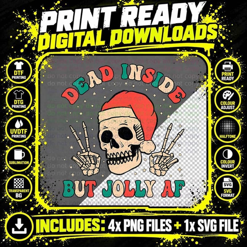 Funny Santa Skeleton Dead Inside but Jolly AF T-Shirt Png SVG Digital Bundle