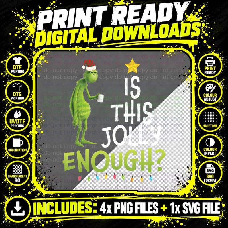 G.rinch Is This Jolly Enough Noel Merry Christmas Png SVG Digital Bundle