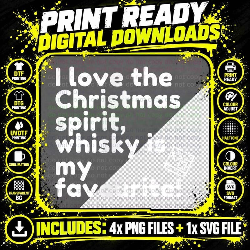 I Love the Christmas Spirit Whisky Is My Favourite Png SVG Digital Bundle