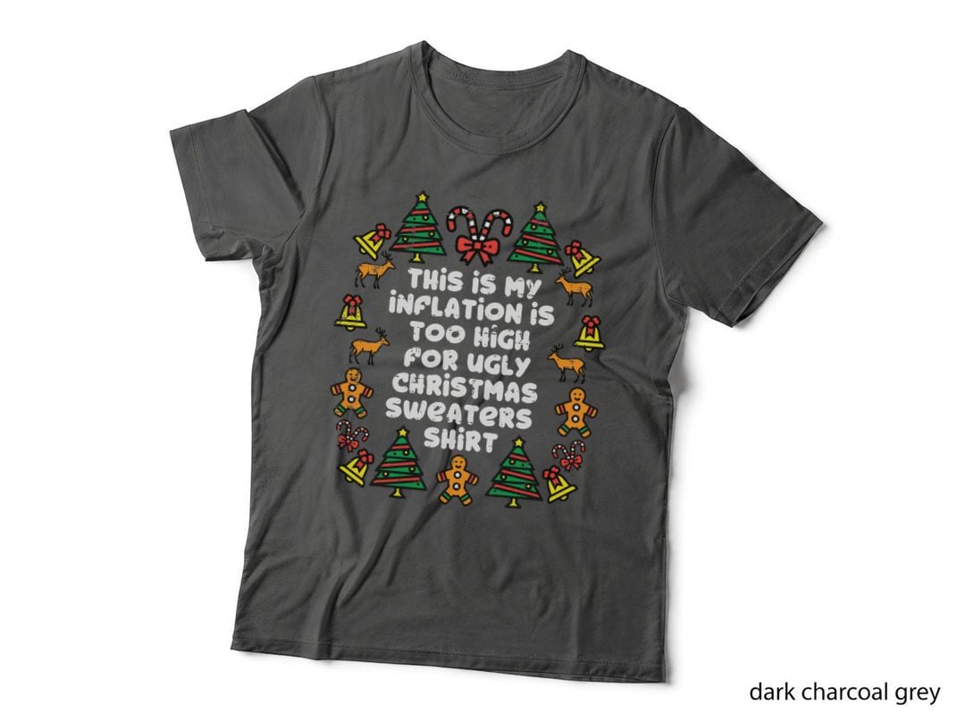 Inflation Christmas Sweaters Funny Xmas Men Women Kids T-Shirt